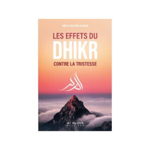 Les effets du dhikr contre la tristesse