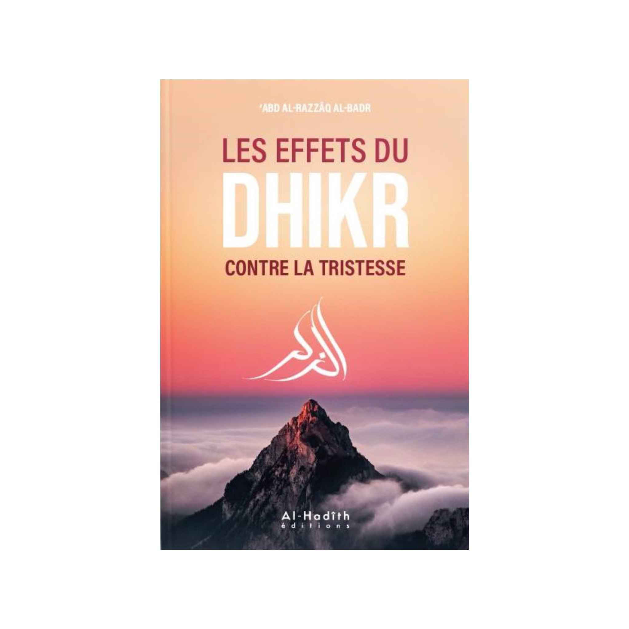 Les effets du dhikr contre la tristesse